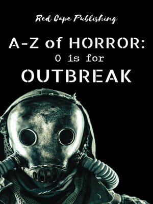 cover image of O is for Outbreak